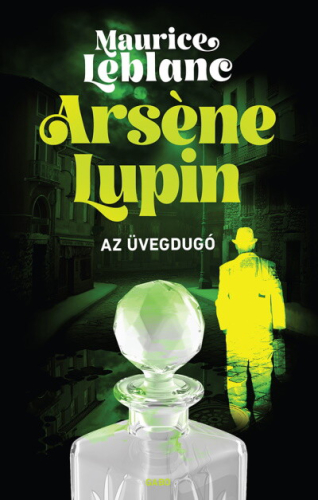 *Arséne Lupin - Az üvegdugó