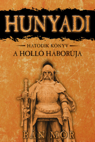 *Hunyadi 6. - A holló háborúja (új kiadás)