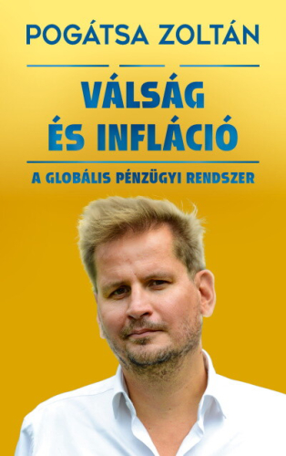 *Válság és infláció - A globális pénzügyi rendszer