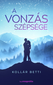 A vonzás szépsége - A vonzás törvénye 2. (új kiadás)