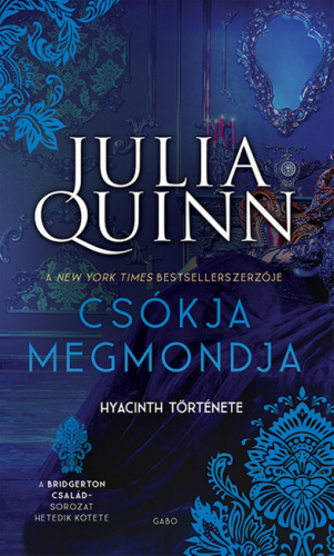 Csókja megmondja - Hyacinth története - Bridgerton család 7. (új kiadás)