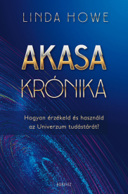 Akasa-krónika - Hogyan érzékeld és használd az Univerzum tudástárát (új kiadás)