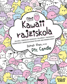 Kawaii rajziskola - Mini - Rajzolj übercuki szusikat, felhőket, virágokat, szörnyeket, sminkcuccokat és sok-sok minden m