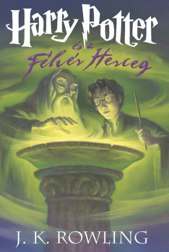 *Harry Potter és a félvér herceg 6. /Kemény