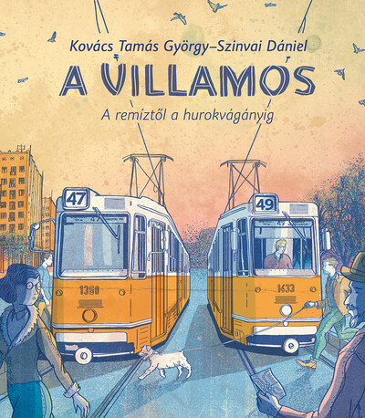 A villamos - A remiztől a hurokvágányig