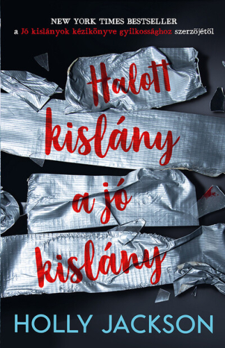 *Halott kislány a jó kislány - Jó kislányok kézikönyve gyilkossághoz 3.