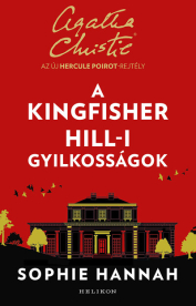 A Kingfisher Hill-i gyilkosságok - Az új Hercule Poirot-rejtély (új kiadás)