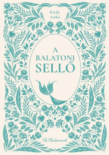 A balatoni sellő - Új kedvencek