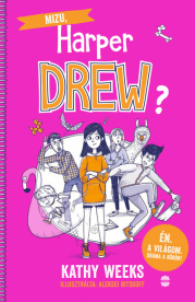 Mizu, Harper Drew? - Én. A világom. Dráma a köbön!