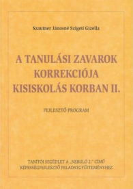 A tanulási zavarok korrekciója kisiskolás korban II.
