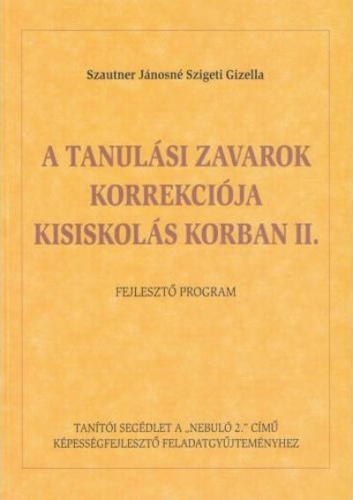 A tanulási zavarok korrekciója kisiskolás korban II.