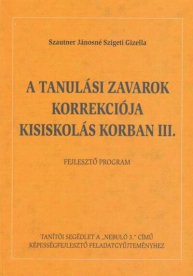 *A tanulási zavarok korrekciója kisiskolás korban III.