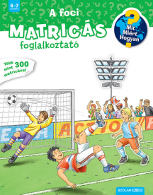 A foci - Matricás foglalkoztató - Mit? Miért? Hogyan?