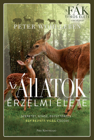 *Az állatok érzelmi élete - Szeretet, gyász, együttérzés - egy rejtett világ csodái (3. kiadás)