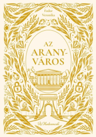 Az aranyváros - Új kedvencek