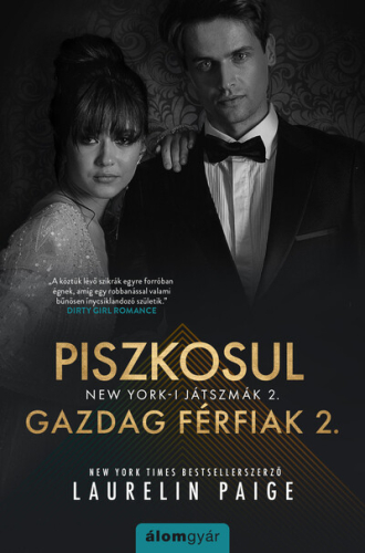 Piszkosul gazdag férfiak 2. - New York-i játszmák 2.