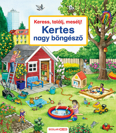 Keress, találj, mesélj! - Kertes nagy böngésző