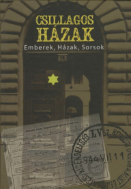 Csillagos házak - Emberek, Házak, Sorsok