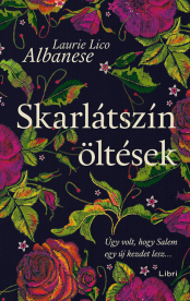 Skarlátszín öltések - Úgy volt, hogy Salem egy új kezdet lesz...