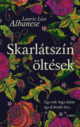 Skarlátszín öltések - Úgy volt, hogy Salem egy új kezdet lesz...