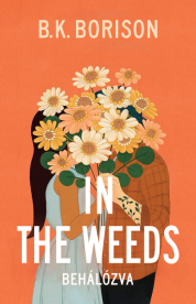 In the Weeds - Behálózva - Lovelight Farm 2.