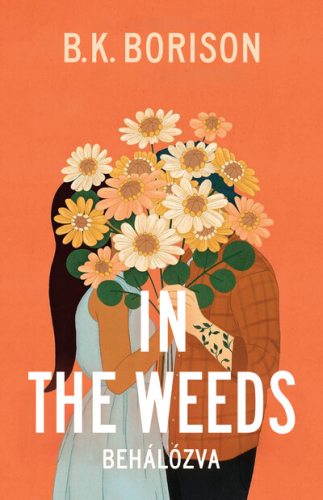 In the Weeds - Behálózva - Lovelight Farm 2.