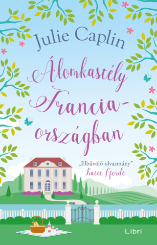 *Álomkastély Franciaországban