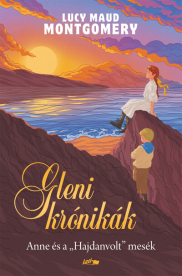 Gleni krónikák - Anne és a Hajdanvolt mesék