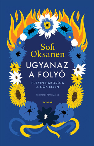 Ugyanaz a folyó - Putyin háborúja a nők ellen