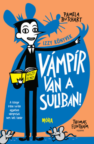 Vámpír van a suliban! - Izzy könyvek 3.