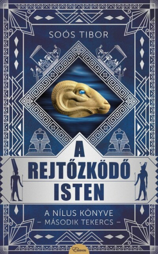 A rejtőzködő isten - A Nílus könyve - Második tekercs