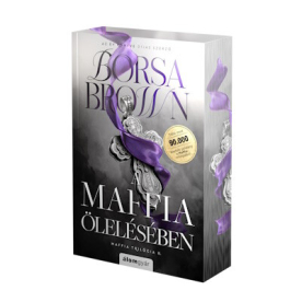 A maffia ölelésében - Maffia-trilógia II. (javított, éldekorált újrakiadás)