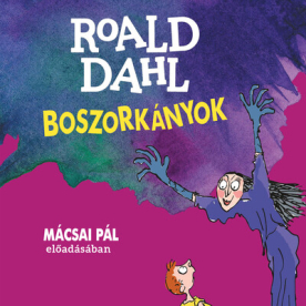 Boszorkányok - Hangoskönyv - Mácsai Pál előadásában