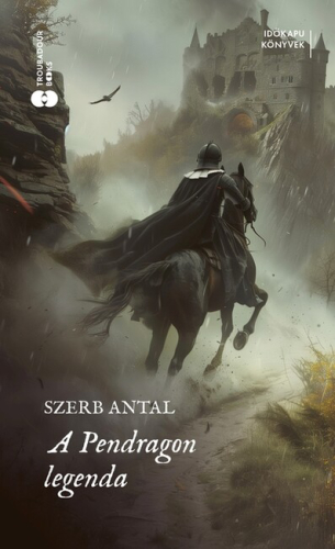 A Pendragon-legenda - Időkapu könyvek