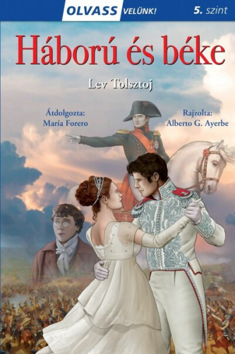 Háború és béke - Olvass velünk! (5. szint)