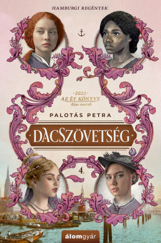Dacszövetség 4. - Hamburgi regények