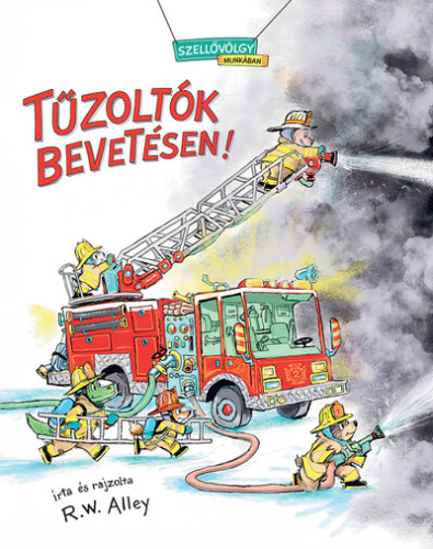 Tűzoltók bevetésen - Szellővölgy munkában