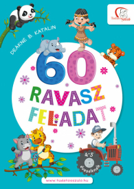 *60 ravasz feladat - 4-5 éveseknek - Tudatos Szülő