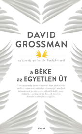 A béke az egyetlen út - David Grossman az izraeli-palesztin konfliktusról