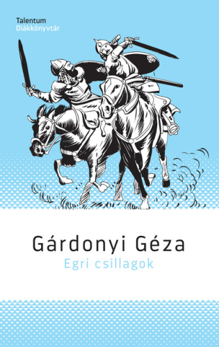 *Egri csillagok - Talentum Diákkönyvtár