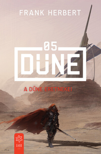 A Dűne eretnekei - Dűne 05 (új kiadás)