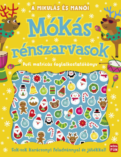 A Mikulás és manói - Mókás rénszarvasok - Pufi matricás foglalkoztatókönyv §K