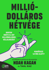 Milliódolláros hétvége - Hogyan indíts el egy milliódolláros vállalkozást mindössze 48 óra alatt?