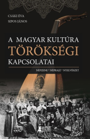 A magyar kultúra törökségi kapcsolatai - Népzene, néprajz, nyelvészet