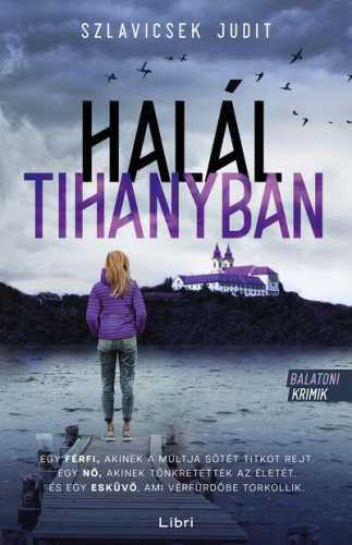 Halál Tihanyban - Balatoni krimik (új kiadás)