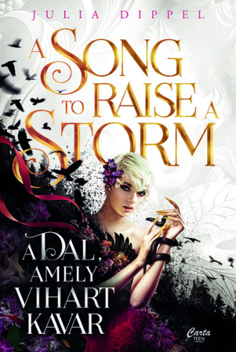 A Song to Raise a Storm - A dal, amely vihart kavar