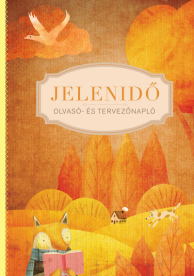 Jelenidő - Olvasó- és tervezőnapló - Matrica melléklettel