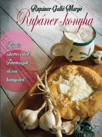 Rupáner-konyha - Bögrés sikerreceptek! - Finomságok olcsón, könnyedén! (új kiadás)