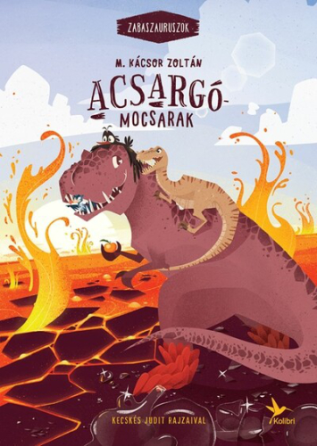 *Acsargó-mocsarak - Zabaszauruszok 3. (5. kiadás)