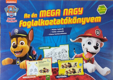 Mancs Őrjárat - Az én MEGA NAGY foglalkoztatókönyvem - 4 éves kortól